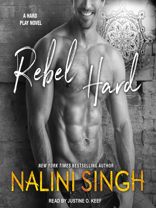 Title details for Rebel Hard by Nalini Singh - Available